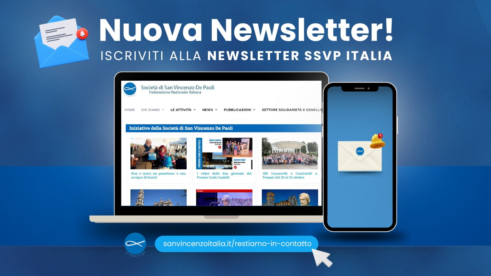Iscriviti alla newsletter della Federazione Nazionale Società di San Vincenzo De Paoli ODV e scopri i progetti che colorano la tua vita!